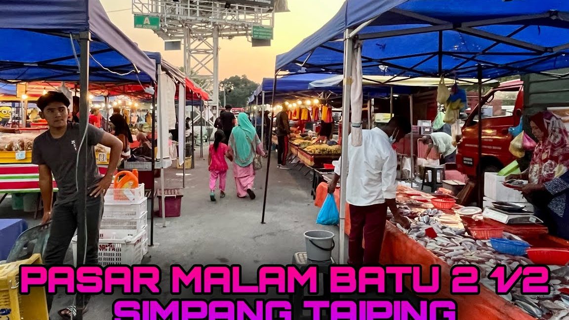 Pasar Malam Batu 2 1/2 1 pasar malam batu 2 1 2