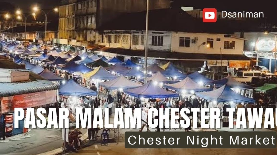 Pasar Malam Chester ( CHESTER NIGHT MARKET) 1 pasar malam chester chester night market