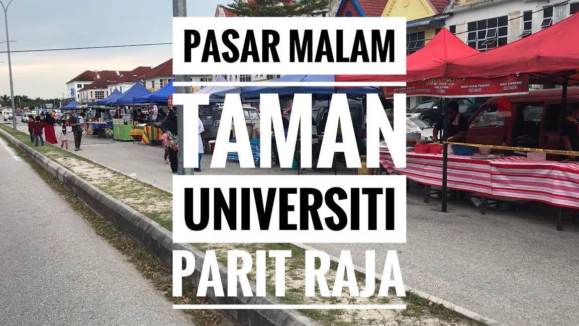 Pasar Malam, Parit Raja Darat 1 pasar malam parit raja darat