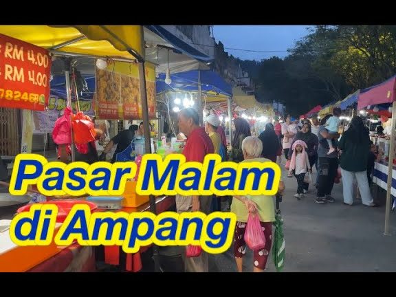 Pasar Malam Terbaik di Ampang 1 pasar malam terbaik di ampang 4