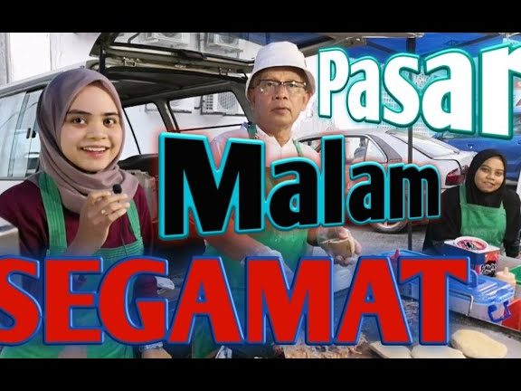 Pasar Malam Terbaik di Daerah Segamat yang Wajib Dilawati 1 pasar malam terbaik di daerah segamat yang wajib dilawati 1