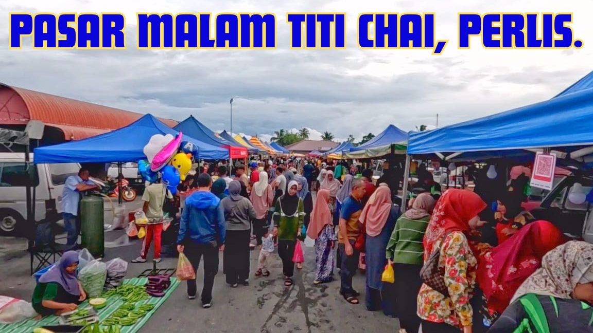 Pasar Malam Titi Chai 1 pasar malam titi chai