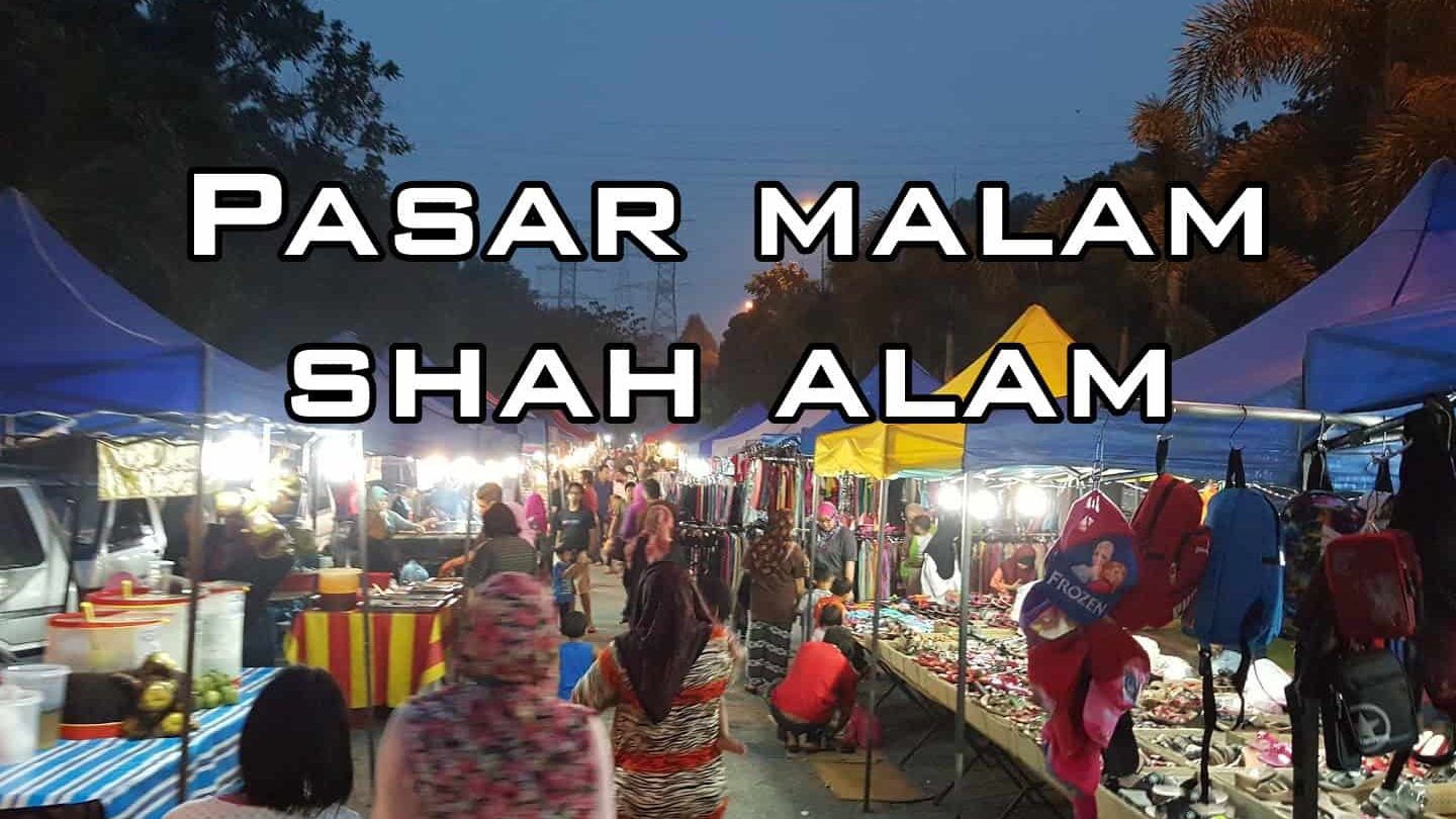 Tempat Pasar Malam di Shah Alam yang Paling Best untuk Dikunjungi 1 tempat pasar malam di shah alam yang paling best untuk dikunjungi 5